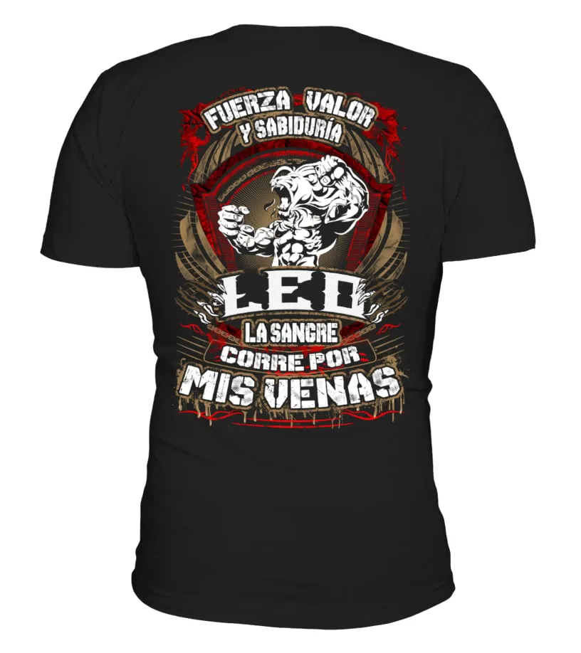Fuerza, valor y sabiduría, Leo, la sangre corre por mis venas Camiseta cuello redondo Unisex